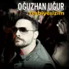 Oguzhan Ugur - Terbiyesizim - Single