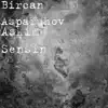 Bircan Asparuhov - Askim Sensin - Single